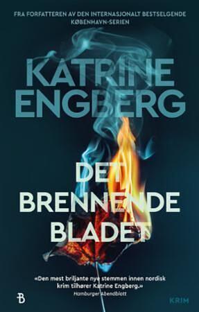 Det brennende bladet by Katrine Engberg