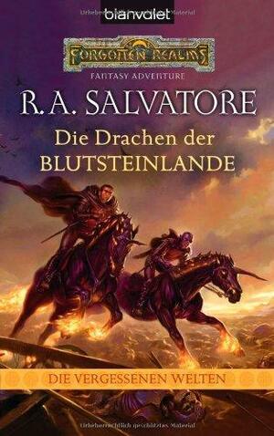 Die Drachen der Blutsteinlande by R.A. Salvatore, Regina Winter