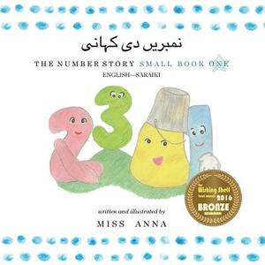 The Number Story 1 &#1606;&#1605;&#1576;&#1585;&#1740;&#1722; &#1583;&#1740; &#1705;&#1729;&#1575;&#1606;&#1740;: Small Book One English-Saraiki by Anna