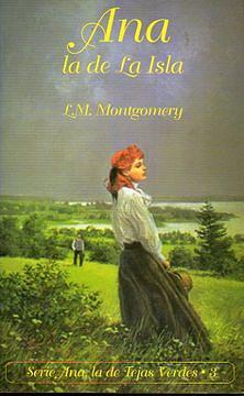 Ana, la de la Isla by L.M. Montgomery