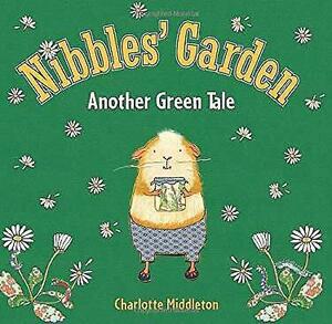 Nibbles: Another Green Tale by Charlotte Middleton