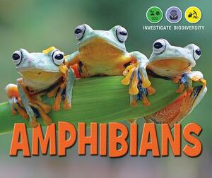 Amphibians by Kristen Rajczak Nelson