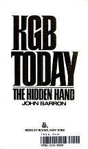 KGB Today: The Hidden Hand by John Barron