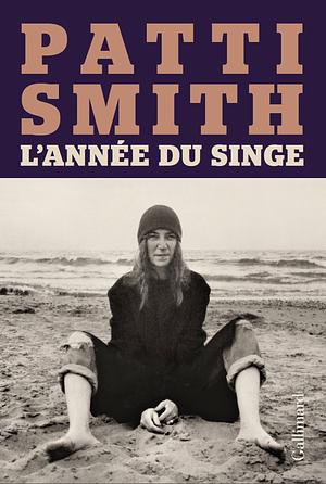 L'année du singe by Patti Smith