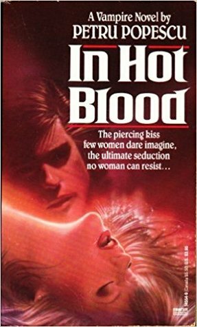 In Hot Blood by Petru Popescu