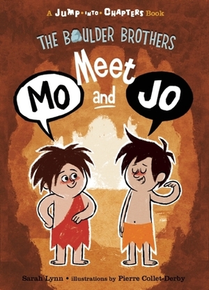 The Boulder Brothers: Meet Mo and Jo by Sarah Lynn Scheerger, Pierre Collet-Derby