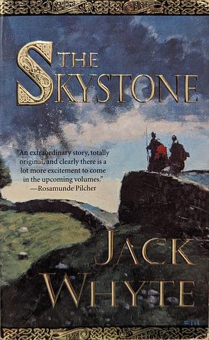 The Skystone: The Dream of Eagles by Jack Whyte