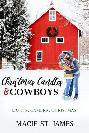 Christmas Candles and Cowboys by Macie St. James, Macie St. James