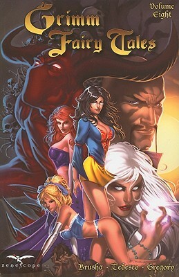 Grimm Fairy Tales, Volume 8 by Raven Gregory, Joe Brusha, Ralph Tedesco