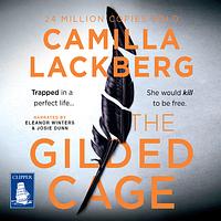 The Gilded Cage by Camilla Läckberg