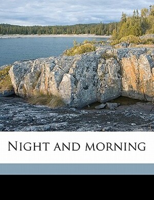 Night and Morning by Edward Bulwer Lytton Lytton