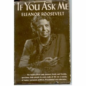 If You Ask Me by Eleanor Roosevelt