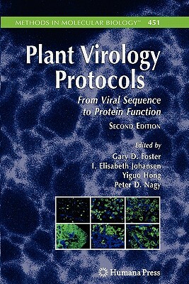Plant Virology Protocols: From Viral Sequence to Protein Function by 