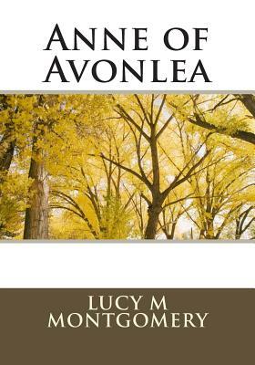 Anne of Avonlea by L.M. Montgomery