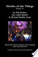 Hordes of the Things Version 2. 1 by Sue Laflin-Barker, Phil Barker, Richard B. Scott