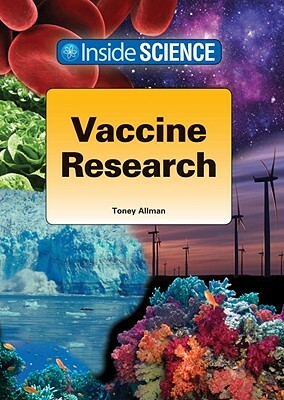 Vaccine Research by Toney Allman