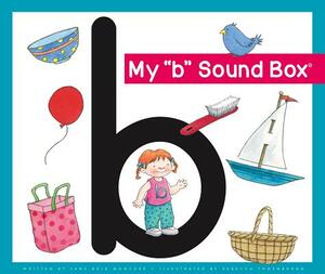 My 'b' Sound Box by Jane Belk Moncure