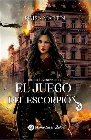 El juego del escorpión by Raisa Martín