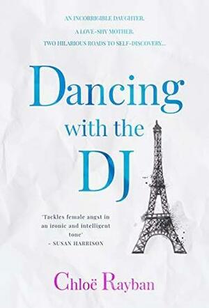 Dancing with the DJ by Chloë Rayban