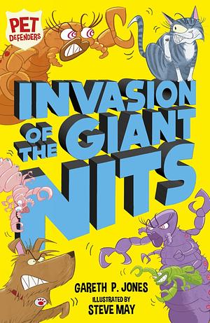 Invasion of the Giant Nits by Gareth P. Jones