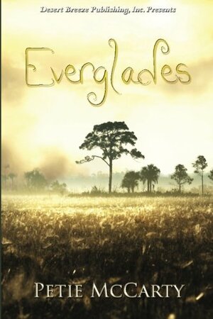 Everglades by Petie McCarty