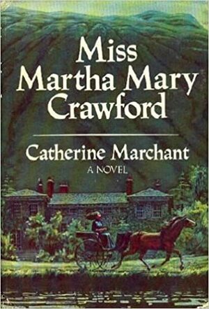 Miss Martha Mary Crawford by Catherine Cookson