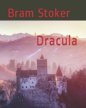 Dracula by Bram Stoker