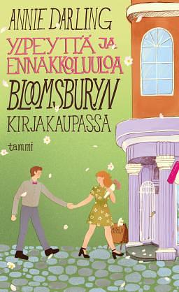 Ylpeyttä ja ennakkoluuloa Bloomsburyn kirjakaupassa by Annie Darling