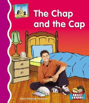 The Chap and the Cap by Mary Elizabeth Salzmann