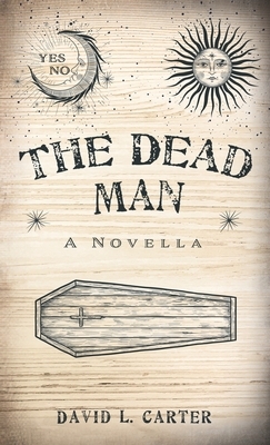 The Dead Man by David L. Carter