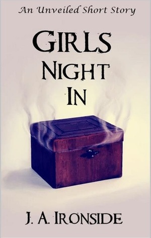 Girls' Night In by J.A. Ironside