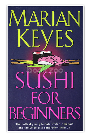 Sushi for Beginners by Marian Keyes