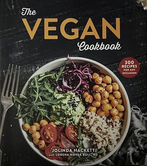 The Vegan Cookbook: 300 Recipes for any Occasion by Lorena Novak Bull, Jolinda Hackett