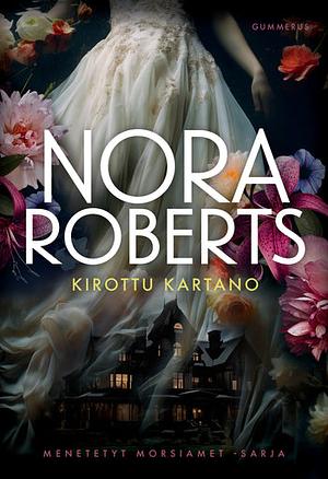 Kirottu kartano by Nora Roberts