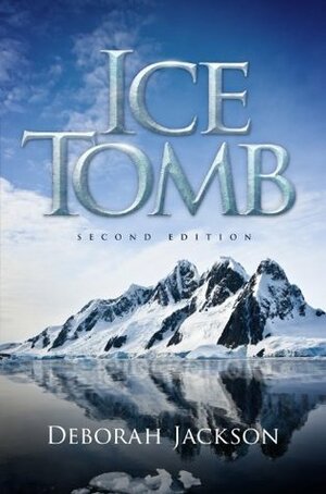 Ice Tomb by Deborah Jackson
