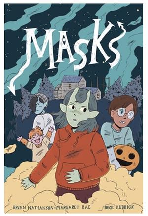 Masks: A Graphic Novel by Margaret Rae, Brian Nathanson