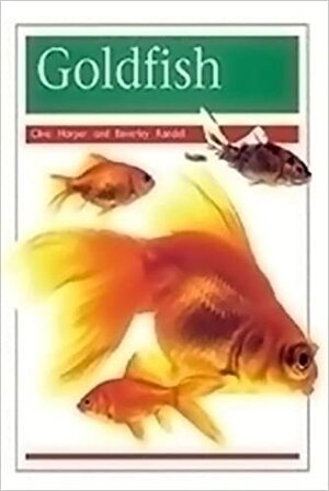 Goldfish by Clive Harper, Beverley Randell