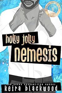 Holly Jolly Nemesis by Keira Blackwood