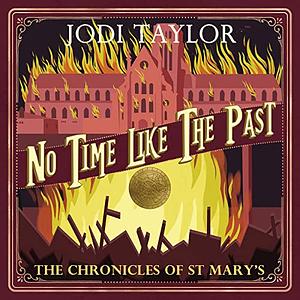 No Time Like The Past by Jodi Taylor