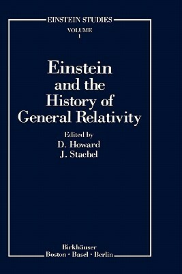 Einstein and the History of General Relativity by 