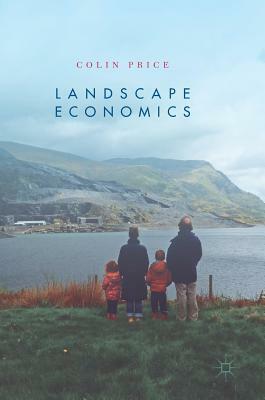 Landscape Economics by Colin Price