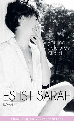 Es ist Sarah by Pauline Delabroy-Allard