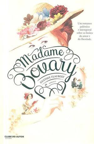 Madame Bovary by Gustave Flaubert