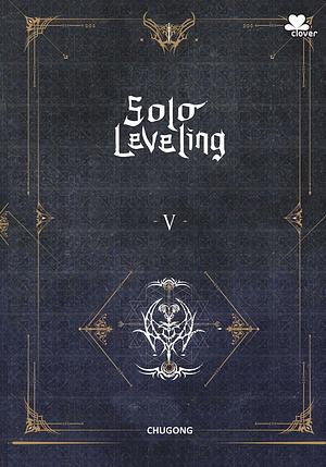 Solo Leveling, Vol. 5 by Chugong