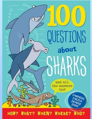 100 Questions About... Sharks by Freind