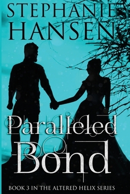 Paralleled Bond by Stephanie Hansen