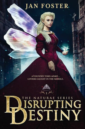 Disrupting Destiny by Jan Foster