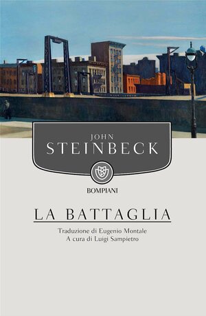 La battaglia by Luigi Sampietro, Eugenio Montale, John Steinbeck