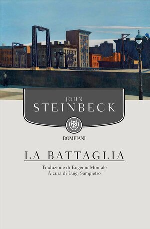 La battaglia by John Steinbeck, Eugenio Montale, Luigi Sampietro