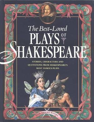 The Best Loved Plays of Shakespeare by Jennifer Mulherin, Abigail Frost, Abigail Frost